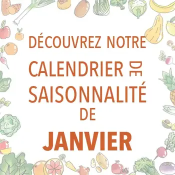 Découvrez notre calendrier de saisonnalité de Janvier 2024 !