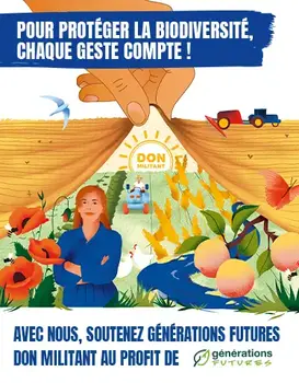 Nouvelle campagne Don militant, pour protéger la biodiversité, chaque geste compte !